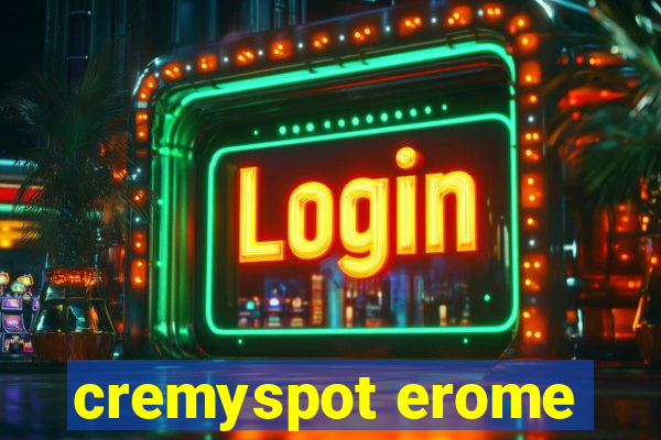 cremyspot erome